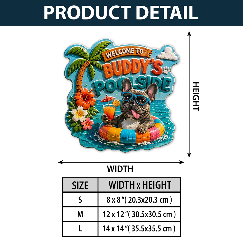 Welcome To My Pool Funny Pet - Personalized Dog 3D Printed Cut Metal Sign