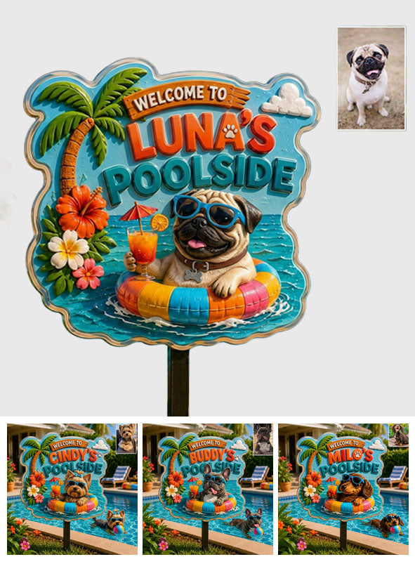 Welcome To My Pool Funny Pet - Personalized Dog 3D Printed Cut Metal Sign