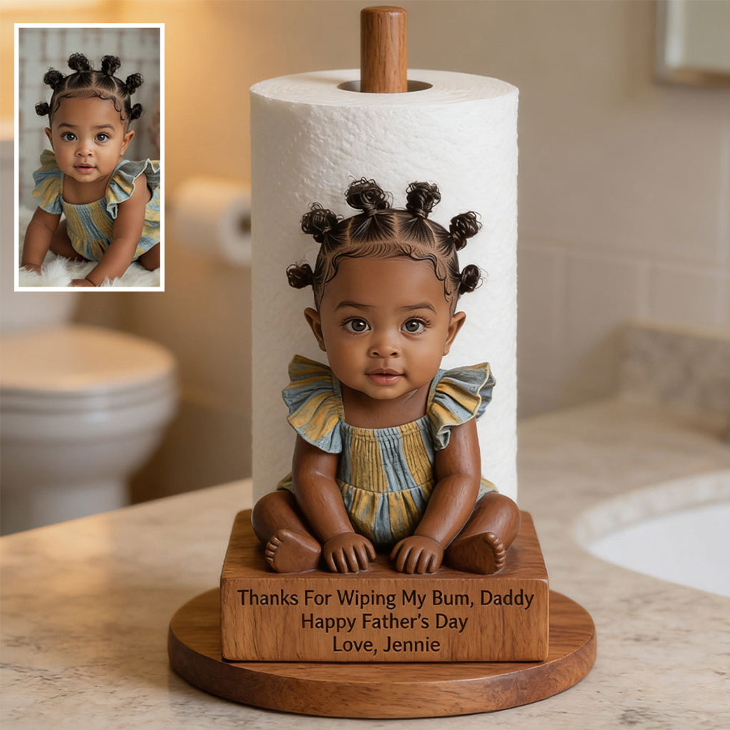 Thanks For Wiping My Bum - Personalized Newborn Paper Towel Stand