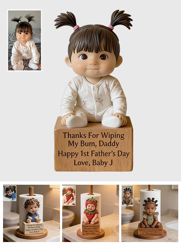 Thanks For Wiping My Bum - Personalized Newborn Paper Towel Stand