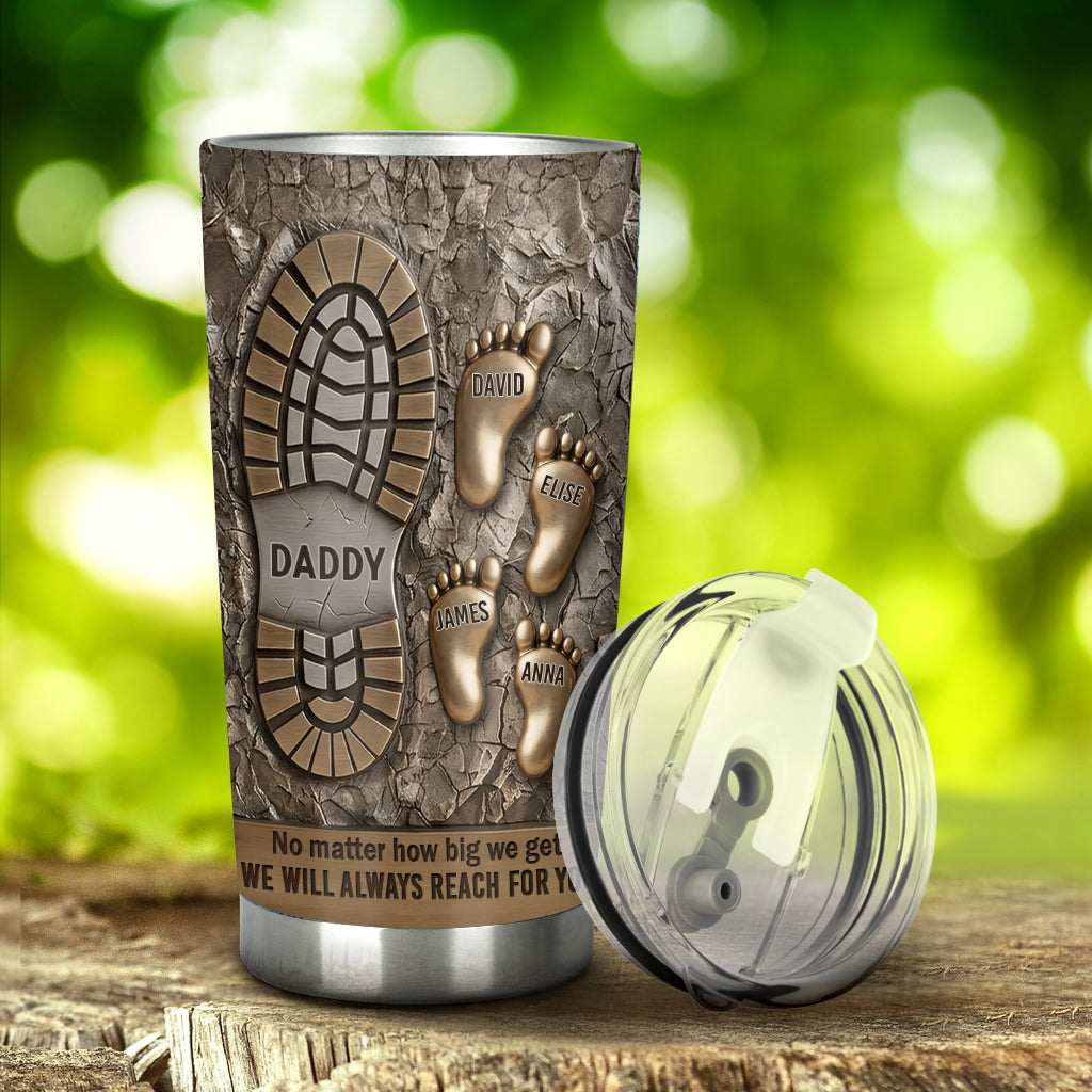 We Will Always Reach For You - Personalized Father Tumbler