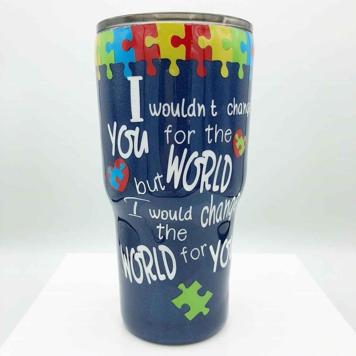 I Change The World For You - Autism Awareness Tumbler 0921