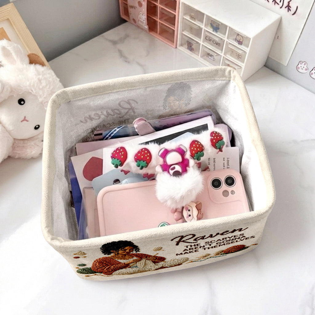 The Scarves Aren't Gonna Make Themselves - Personalized Knitting Rectangle Storage Basket