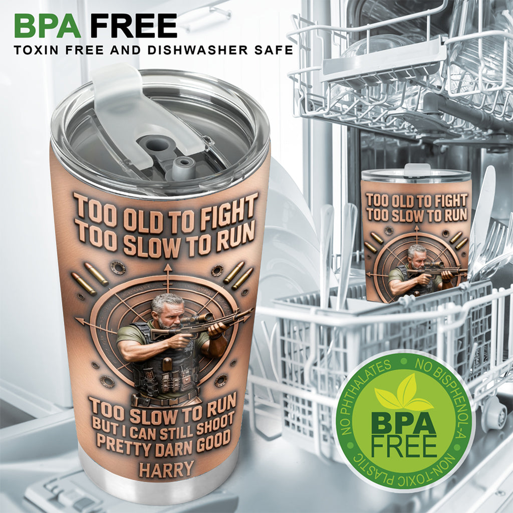 Old Man But Still Can Shoot - Personalized Veteran Tumbler