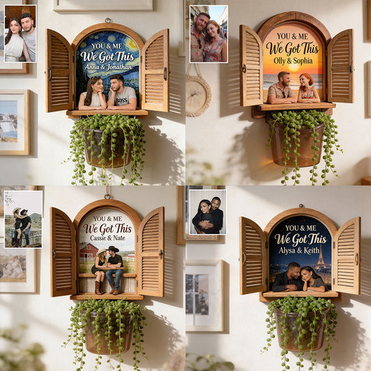 Window Of Us, You & Me We Got THis - Personalized Couple Wall Multi Holder