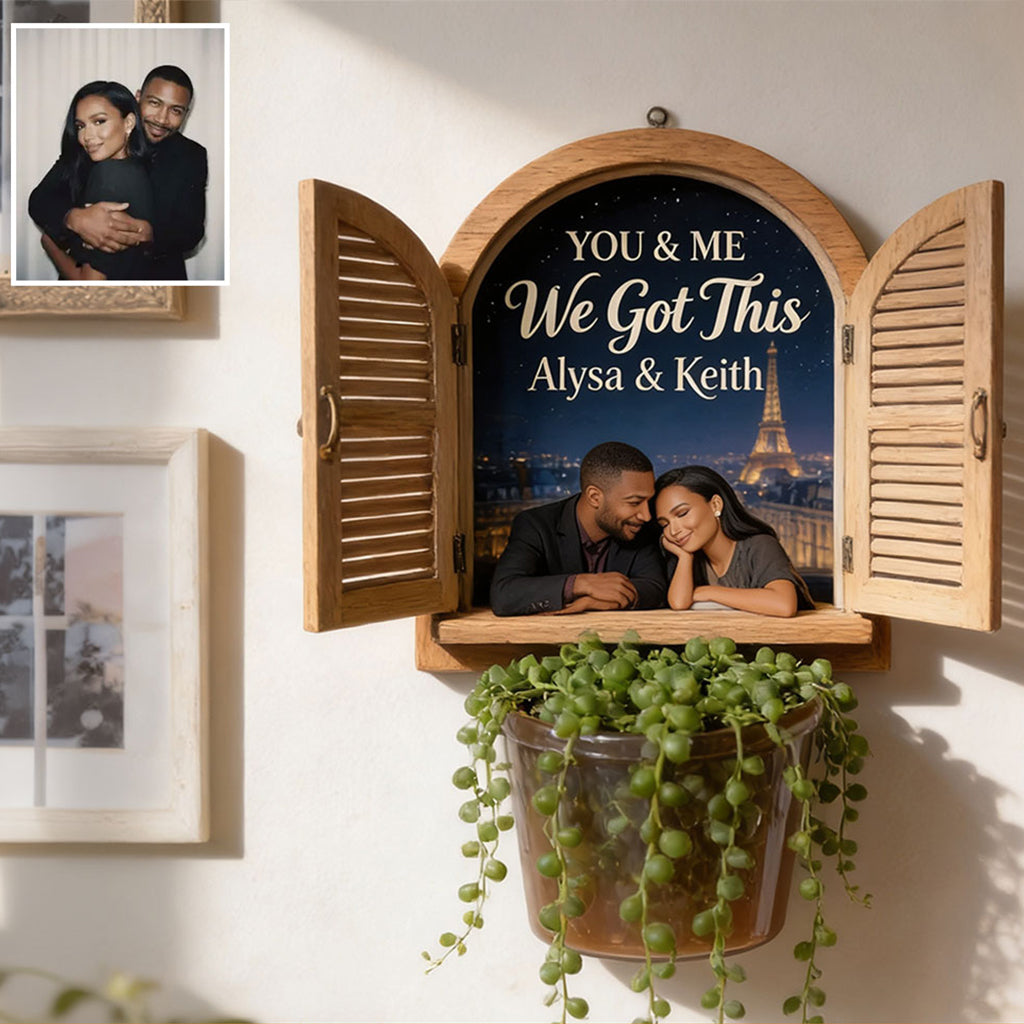 Window Of Us, You & Me We Got THis - Personalized Couple Wall Multi Holder