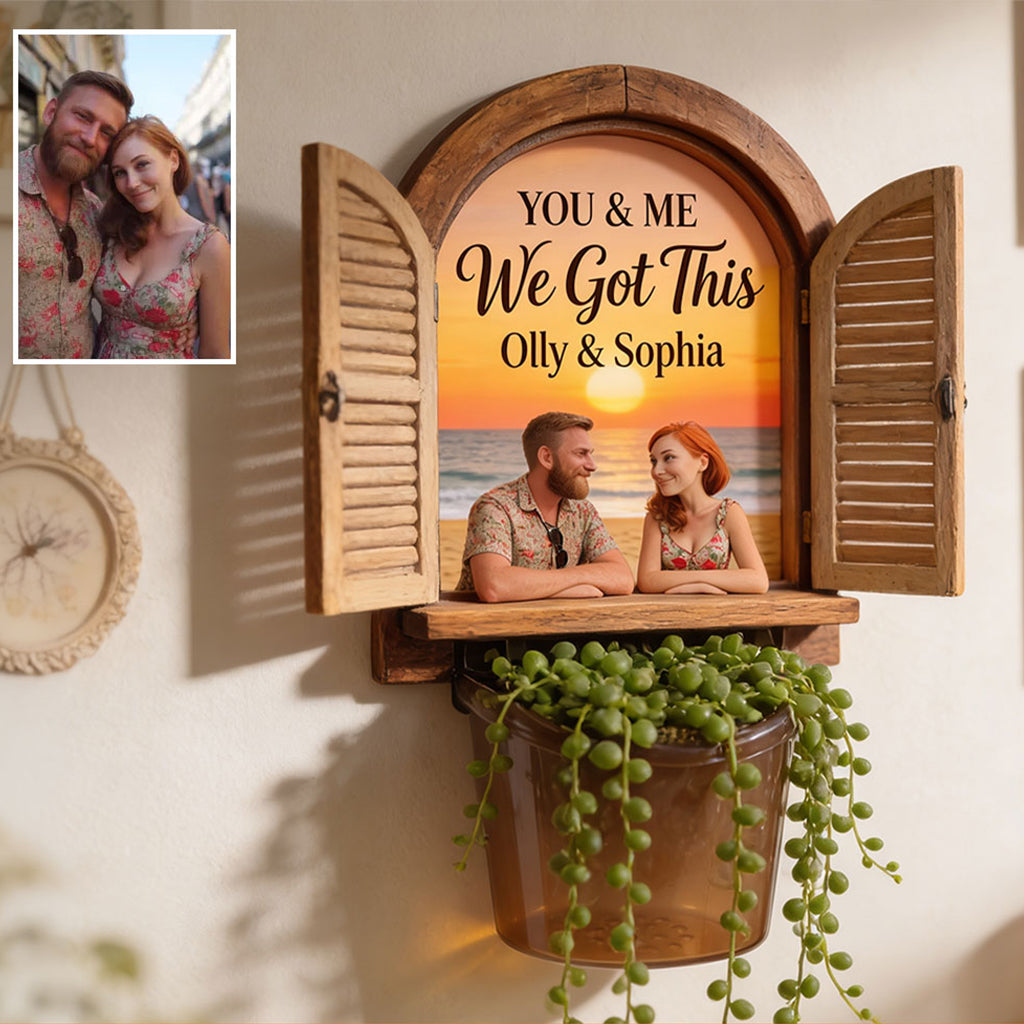 Window Of Us, You & Me We Got THis - Personalized Couple Wall Multi Holder