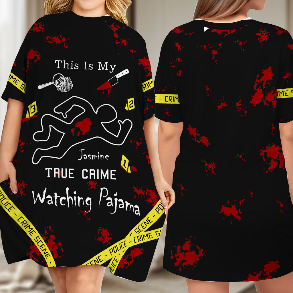 This Is My True Crime Watching Pajama - Personalized True Crime Sleep T-shirt Dress