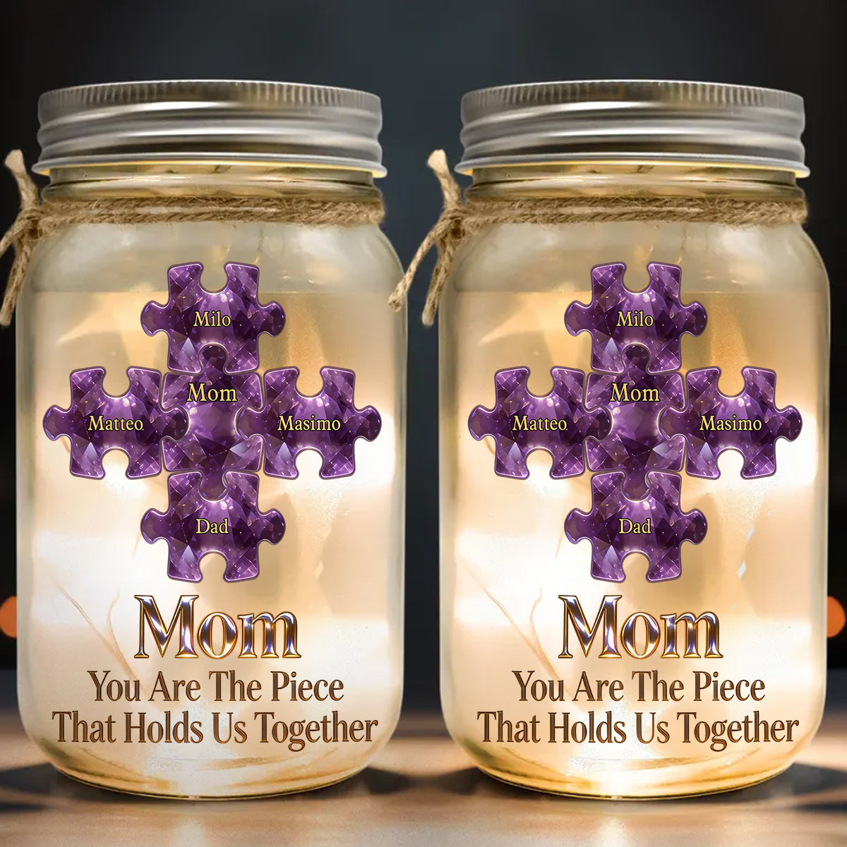 You Are The Piece That Hold Us Together - Personalized Mother Mason Jar Light