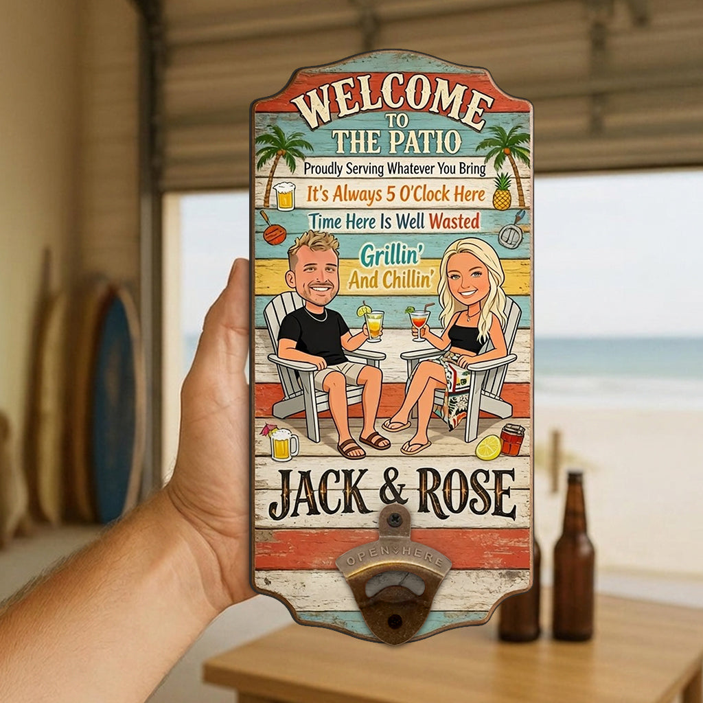Welcome To Our Patio - Personalized Couple Wall Bottle Opener