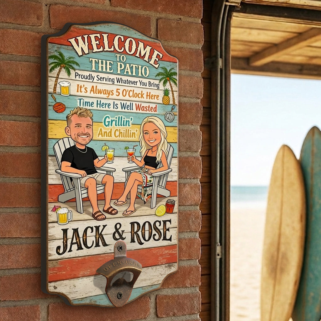 Welcome To Our Patio - Personalized Couple Wall Bottle Opener