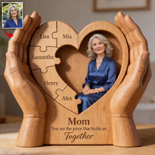 Mom You Are The Piece That Holds Us Together - Personalized Mother Custom Shaped Wood Plaque
