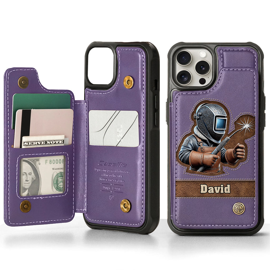 Strong Ones Become Welder - Personalized Welder Wallet Phone Case
