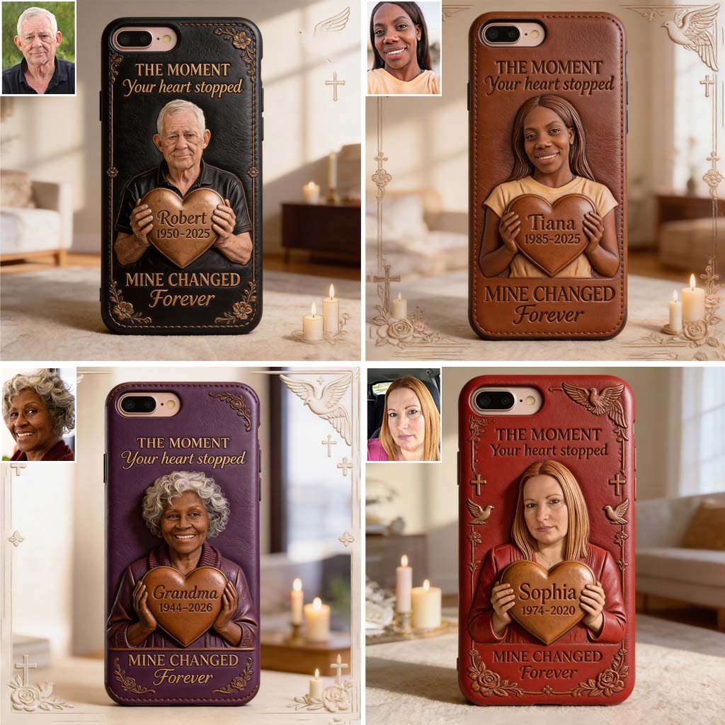 The Moment Your Heart Stopped - Personalized Memorial 3D Embossed Leather Phone Case