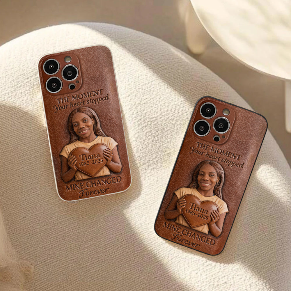 The Moment Your Heart Stopped - Personalized Memorial 3D Embossed Leather Phone Case