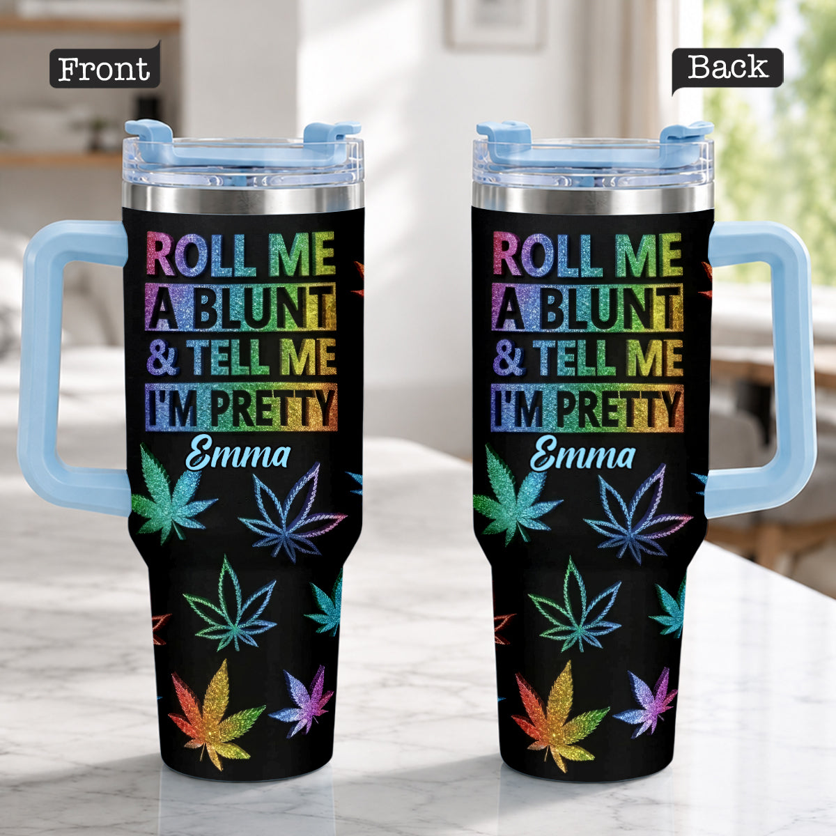 Tell Me I'm Pretty - Personalized Weed Tumbler With Plush Charm