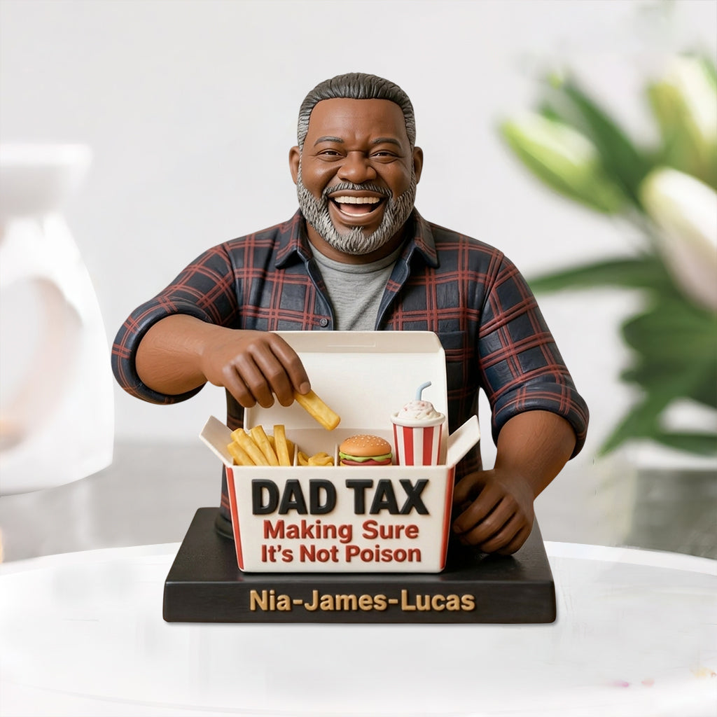 Dad Tax - Personalized Father Custom Shaped Acrylic Plaque