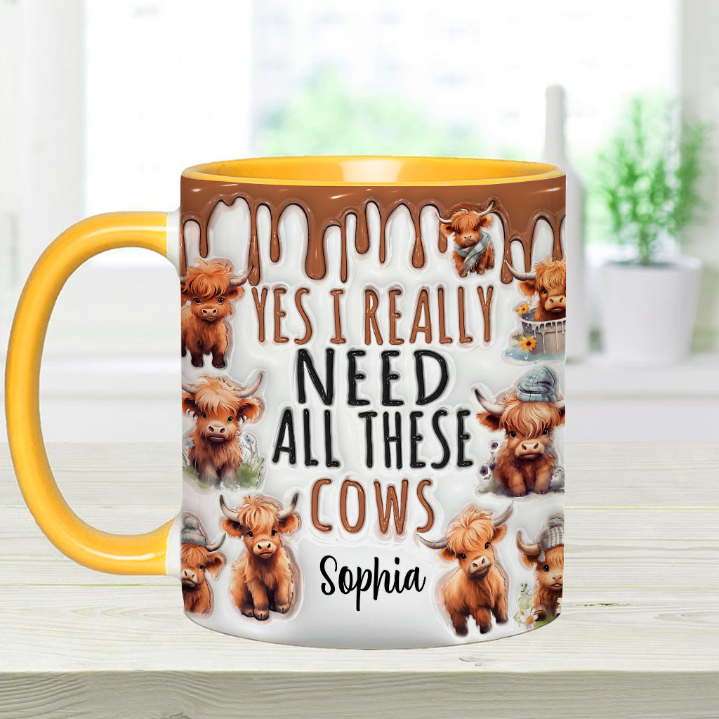 Yes I Really Need All These Cows - Personalized Accent Mug