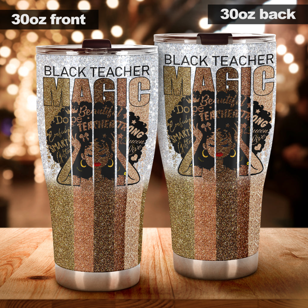 Black Teacher Magic Teacher Tumbler 0622