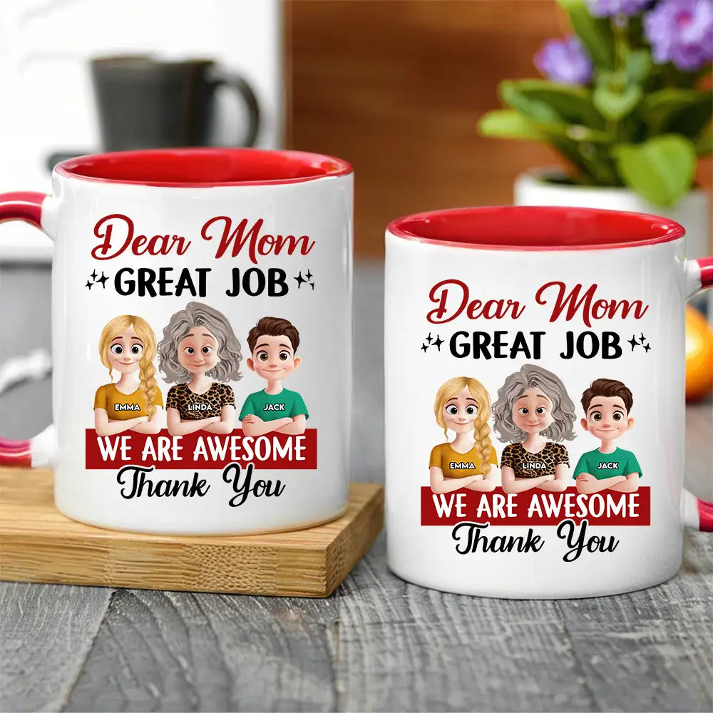 Funny Mom Coffee Mug - “Dear Mom, Great Job” Personalized Ceramic Mug with Custom Kid Design