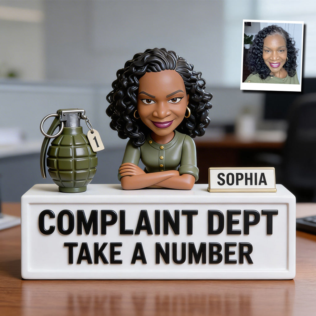 Complaint Dept Take A Number - Personalized Colleague Custom Shaped Acrylic Plaque
