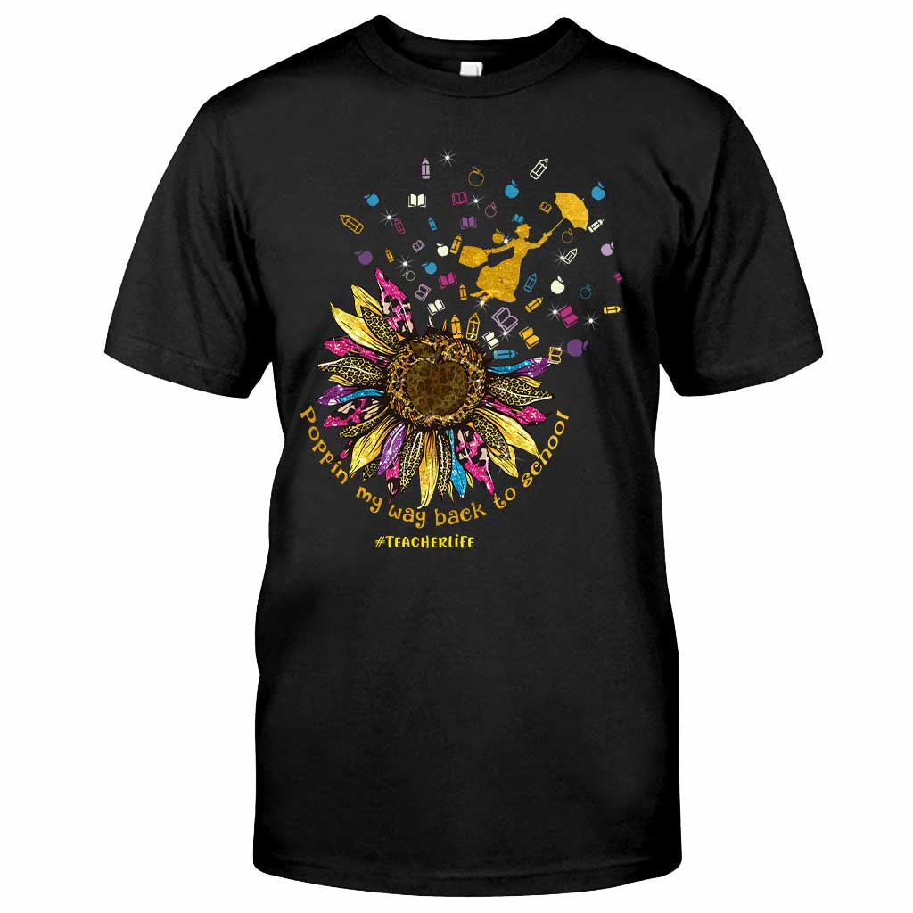 Poppin My Way Back To School - Personalized Teacher T-shirt and Hoodie