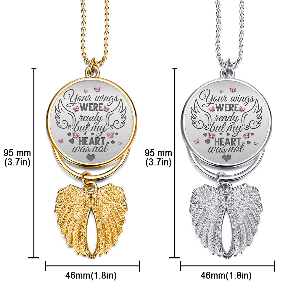 Your Wings Were Ready But My Heart Was Not - Personalized Memorial Wings Ornament