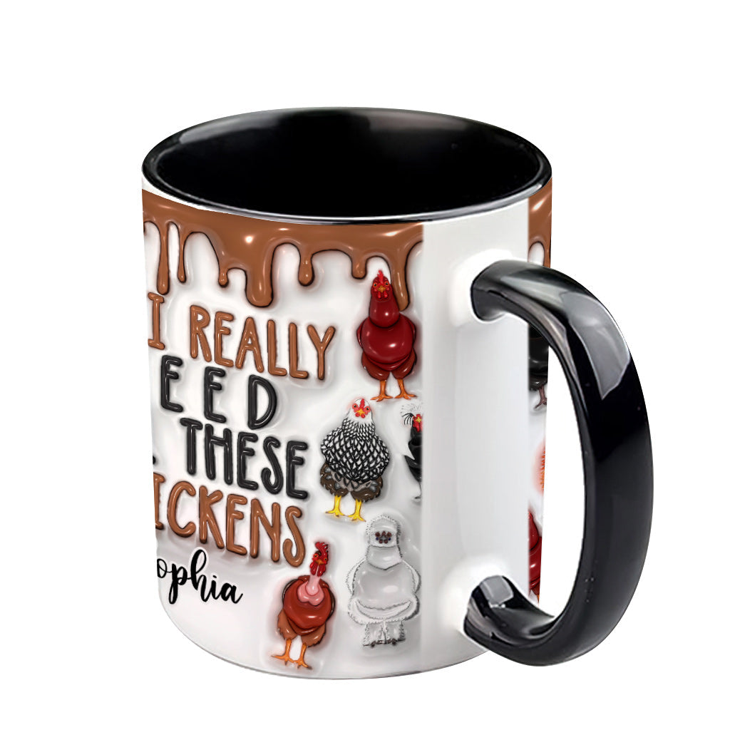 Yes I Really Need All These Chickens - Personalized Chicken Accent Mug