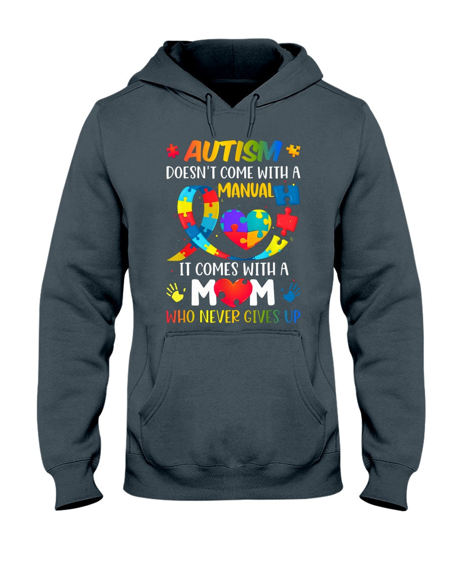 Autism Mom Who Never Gives Up - Autism Awareness T-shirt and Hoodie 0921