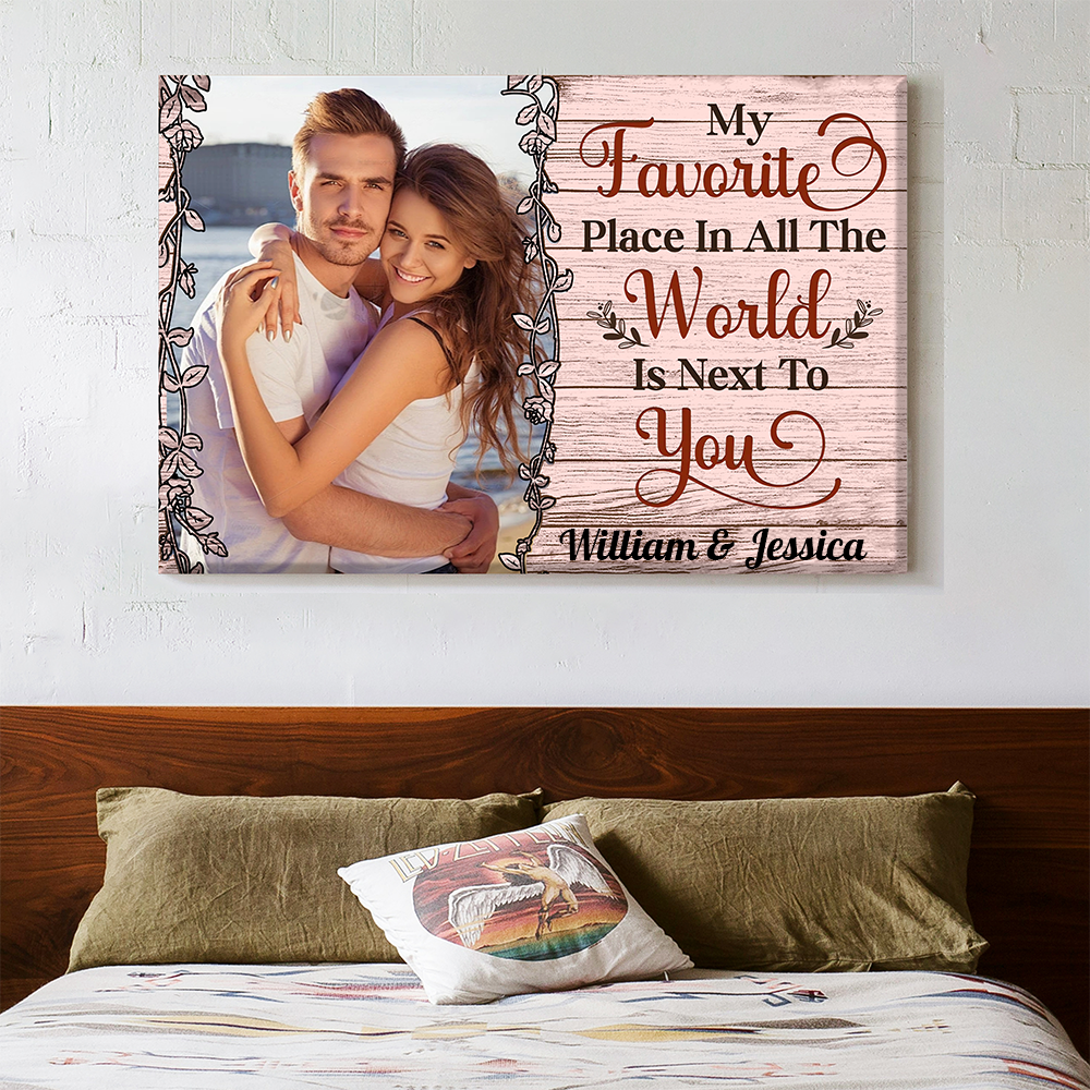 Personalized Romantic Canvas - "My Favorite Place In All The World Is Next To You" Valentine’s Day Gift