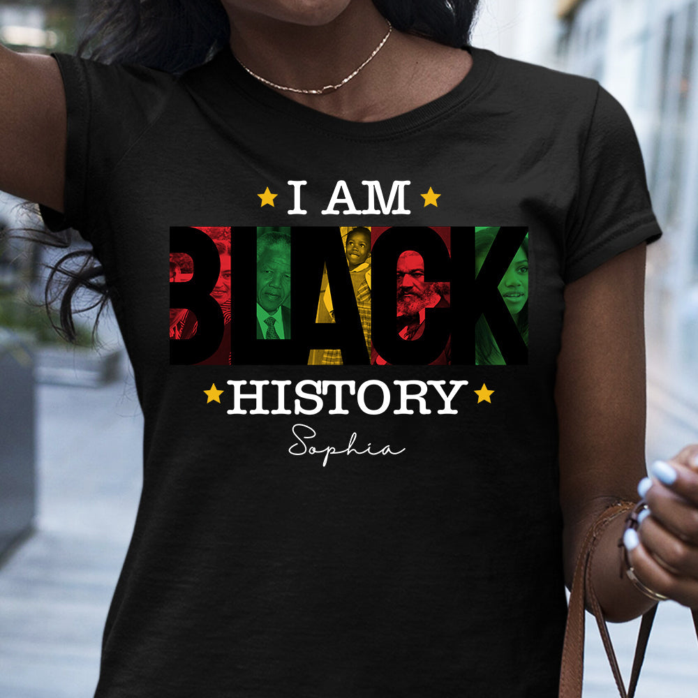 I Am Black History - Personalized African American T-shirt And Hoodie