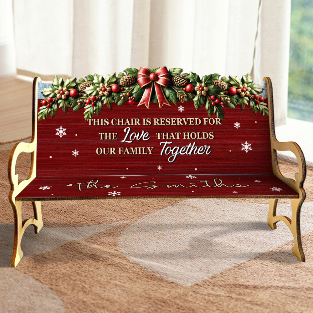 The Love That Holds Our Family Together - Personalized Family Wooden Bench