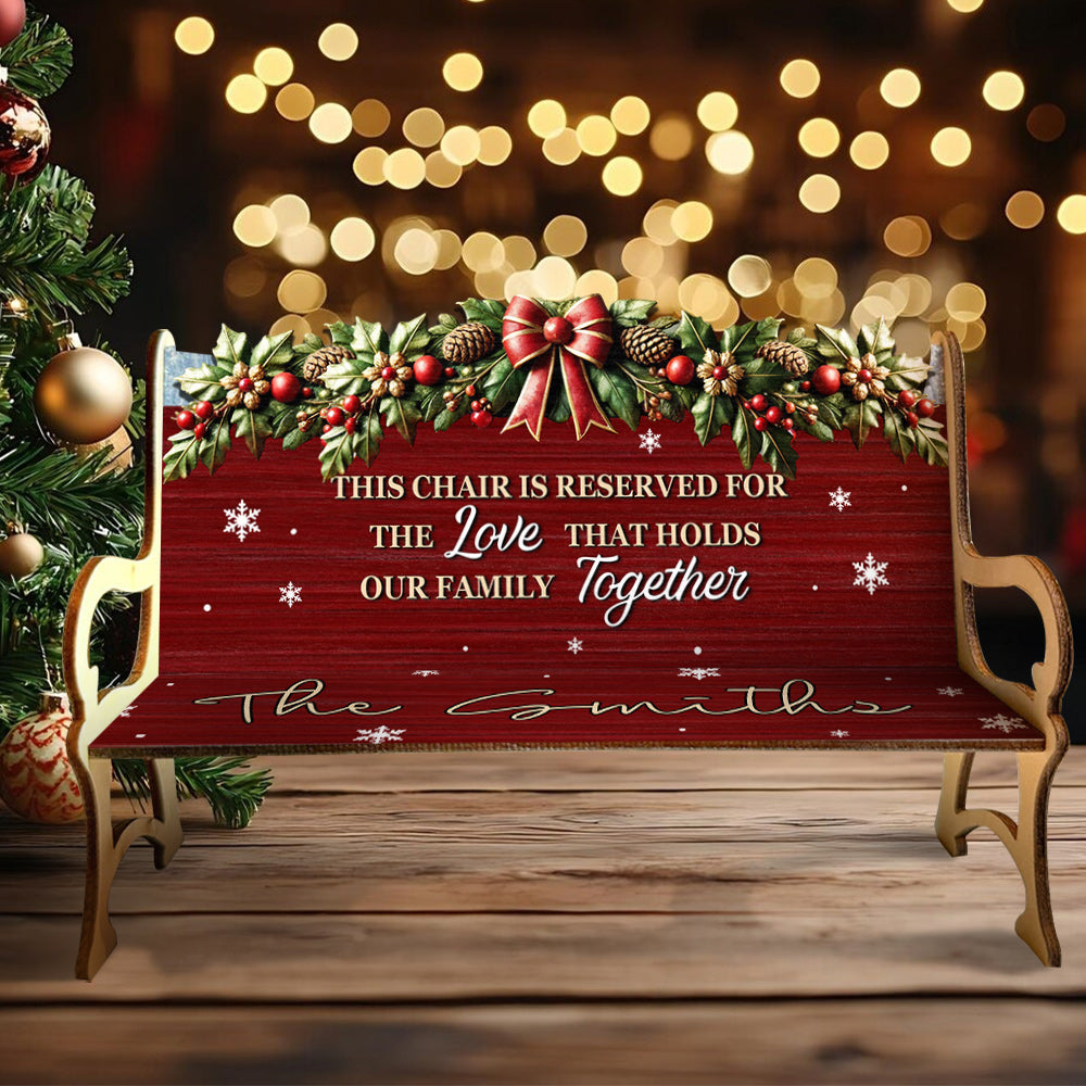The Love That Holds Our Family Together - Personalized Family Wooden Bench