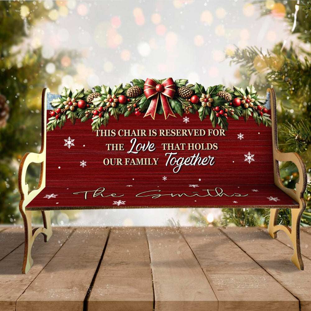The Love That Holds Our Family Together - Personalized Family Wooden Bench