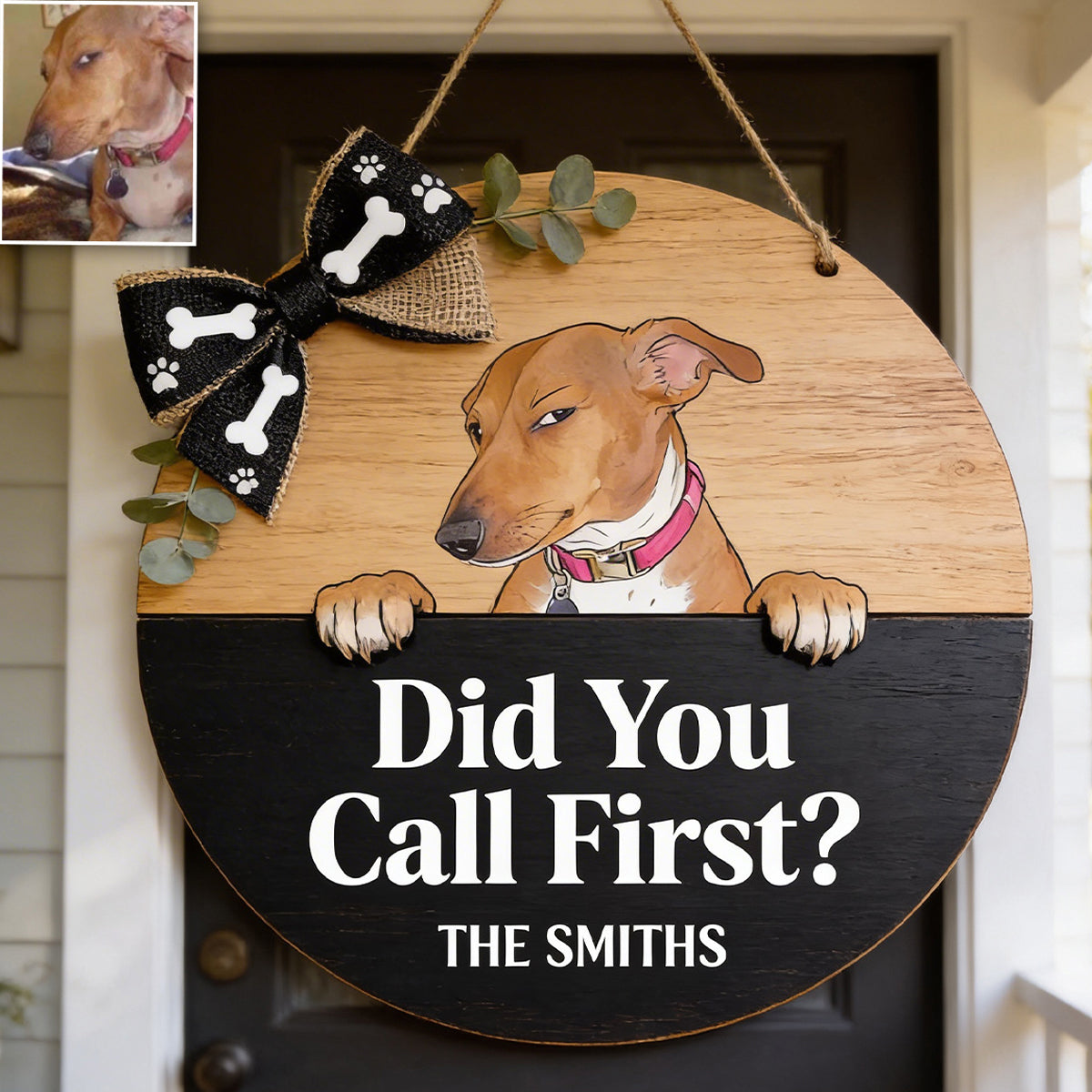Did You Call First? - Personalized Dog Custom Shaped Wood Sign