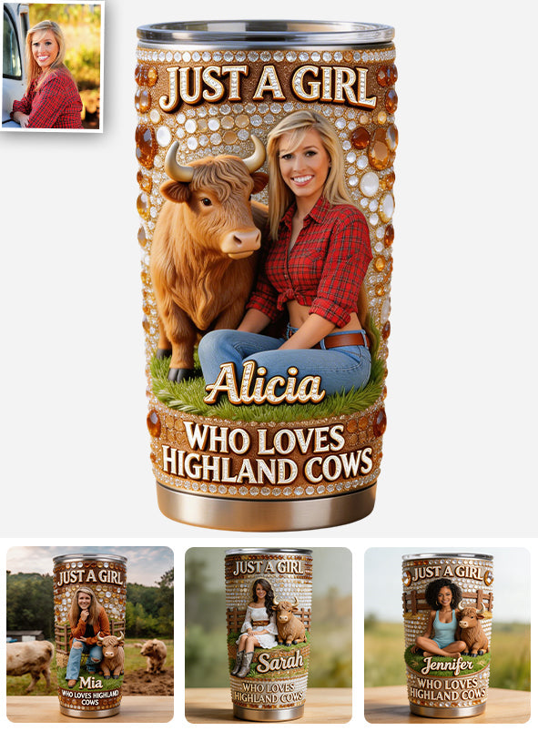 Just A Girl Who Loves Highland Cows - Personalized Highland Cow Tumbler