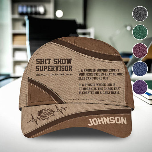 Shit Show Supervisor - Personalized Colleague Classic Cap