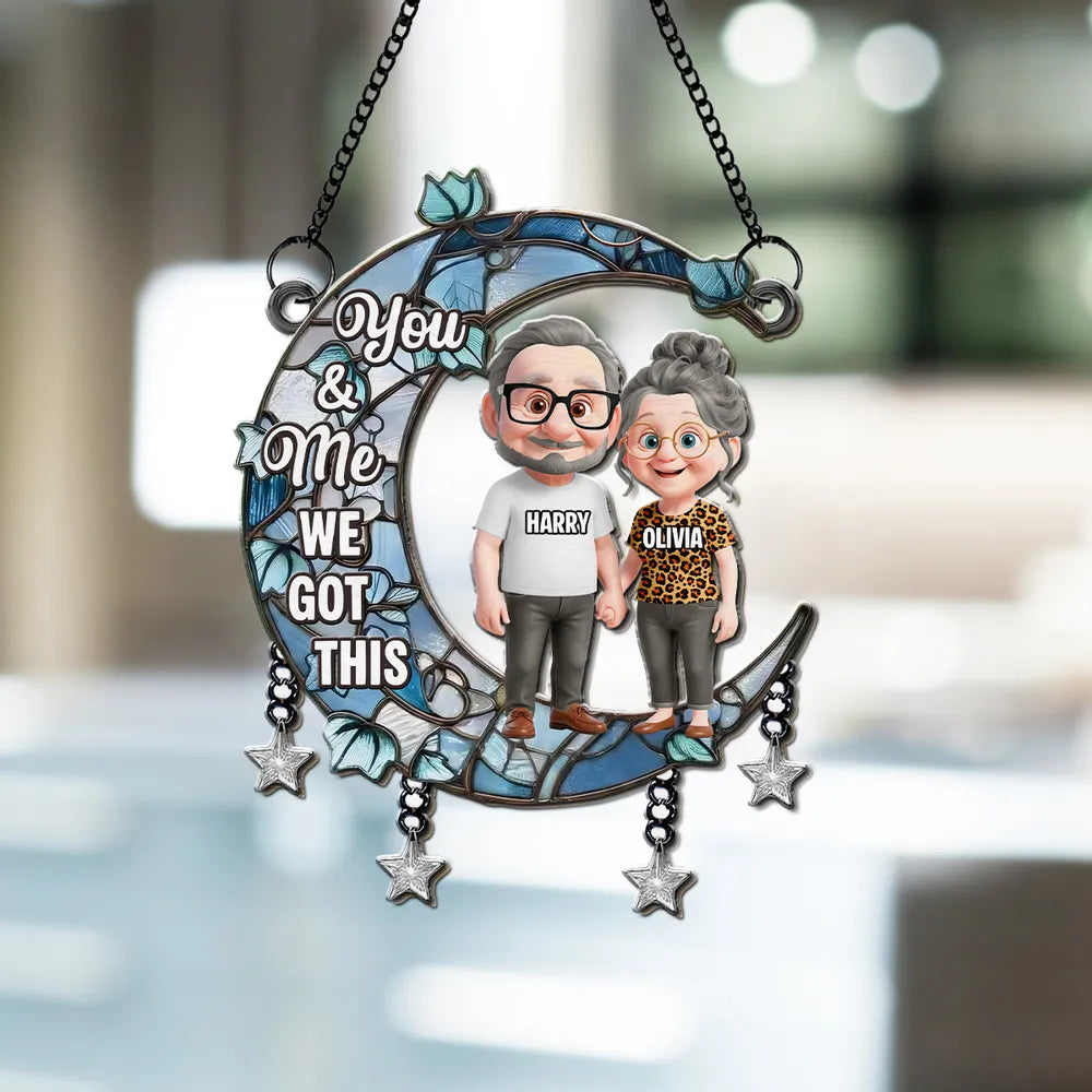 Acrylic Suncatcher Ornament You & Me We Got This Moon Couple Window Decor, Sweet Personalized Gift to Brighten Any Space