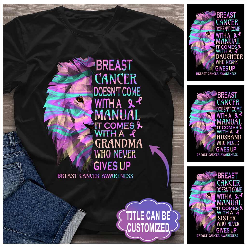 Never Give Up - Breast Cancer Awareness Personalized T-shirt And Hoodie