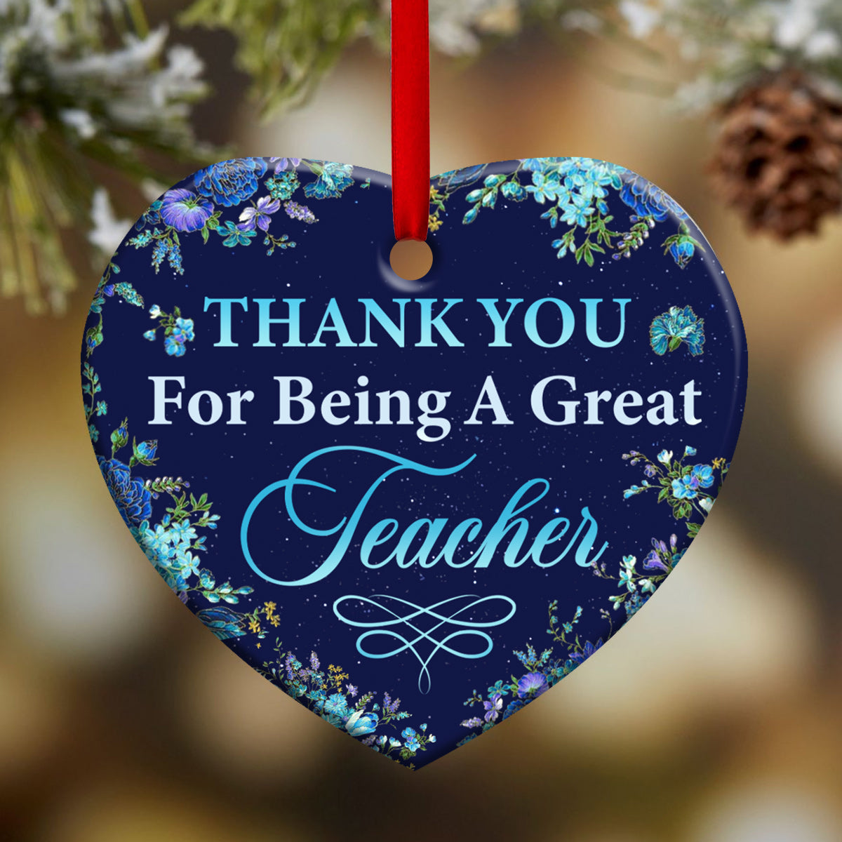 Teacher Thank You For Being A Great Teacher Teacher - Heart Aluminium Ornament (Printed On Both Sides) 1122