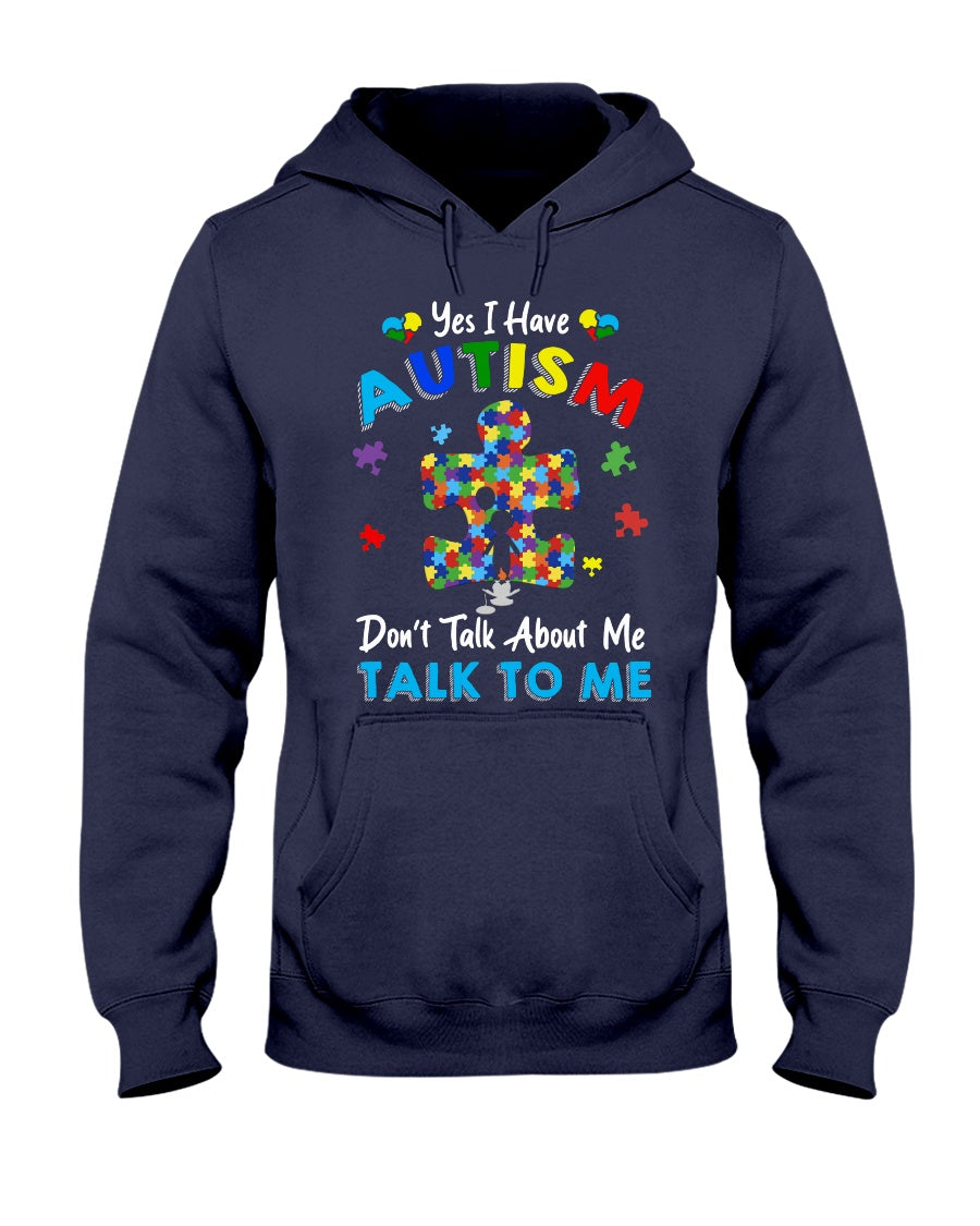 I Have Autism - Autism Awareness T-shirt and Hoodie 0921