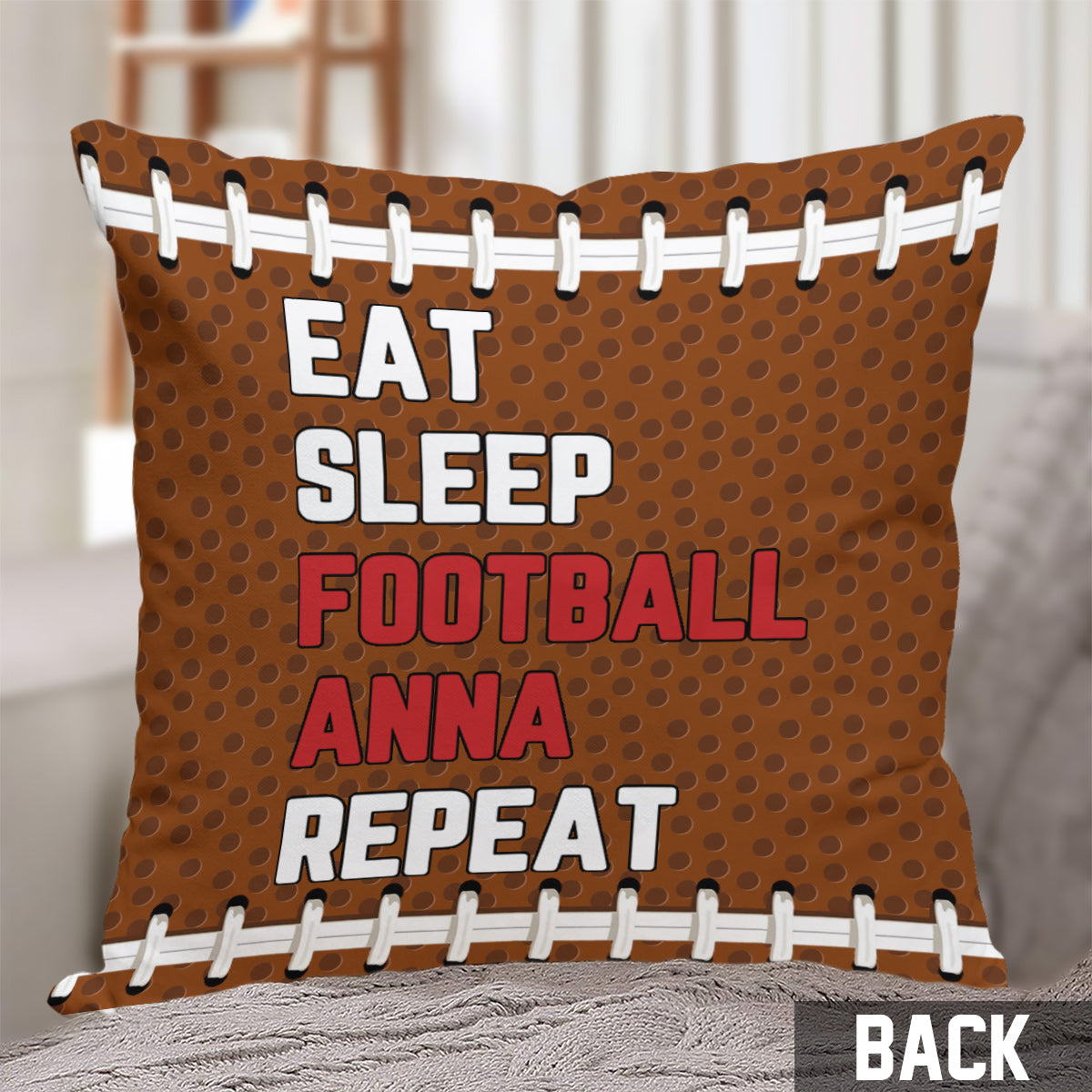 Eat Sleep Football You Repeat - Personalized Football Throw Pillow