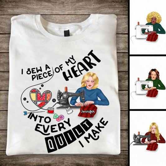 I Sewing A Piece Of My Heart - Personalized Sewing T-shirt And Hoodie