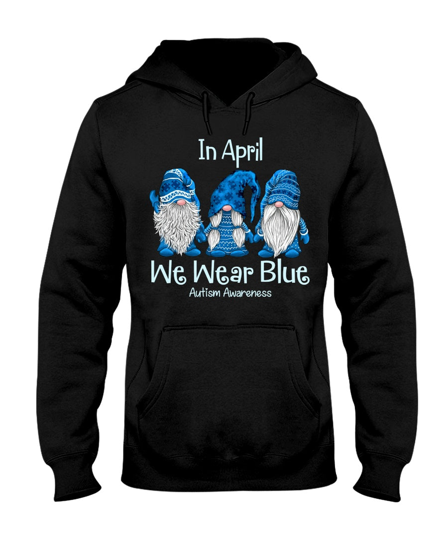 In April We Wear Blue - Autism Awareness T-shirt and Hoodie 0921