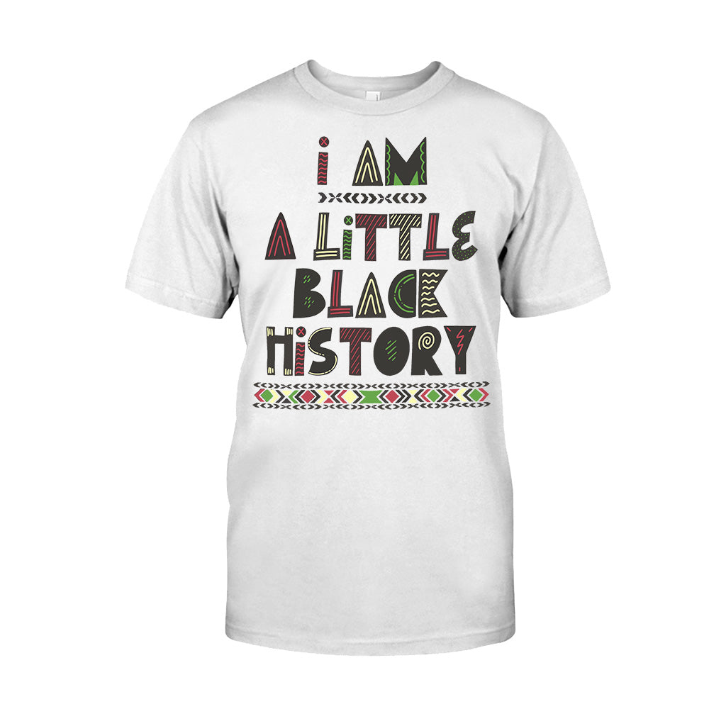 I Am A Little Black History - African American T-shirt And Hoodie