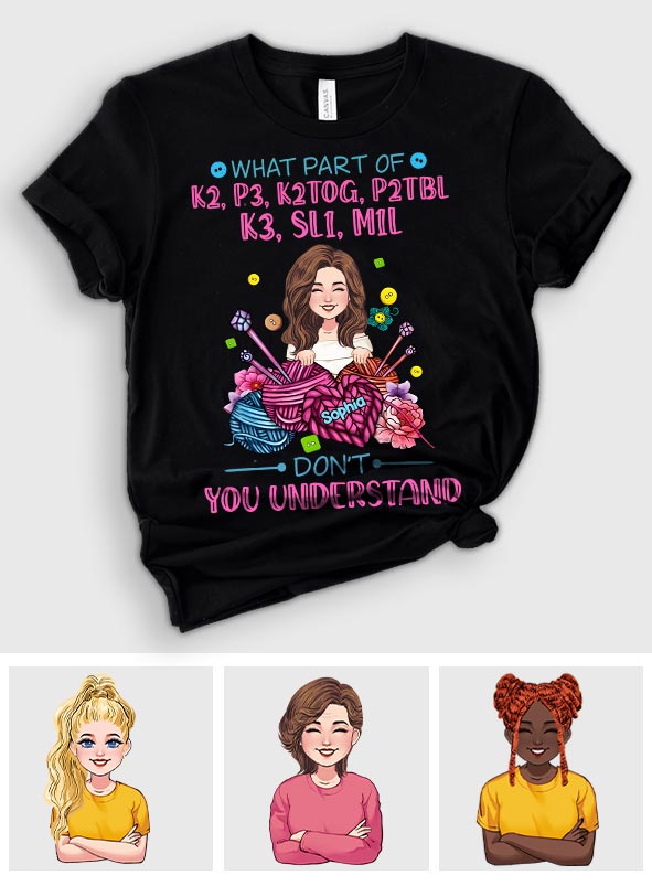 Don't You Understand - Personalized Knitting T-shirt And Hoodie
