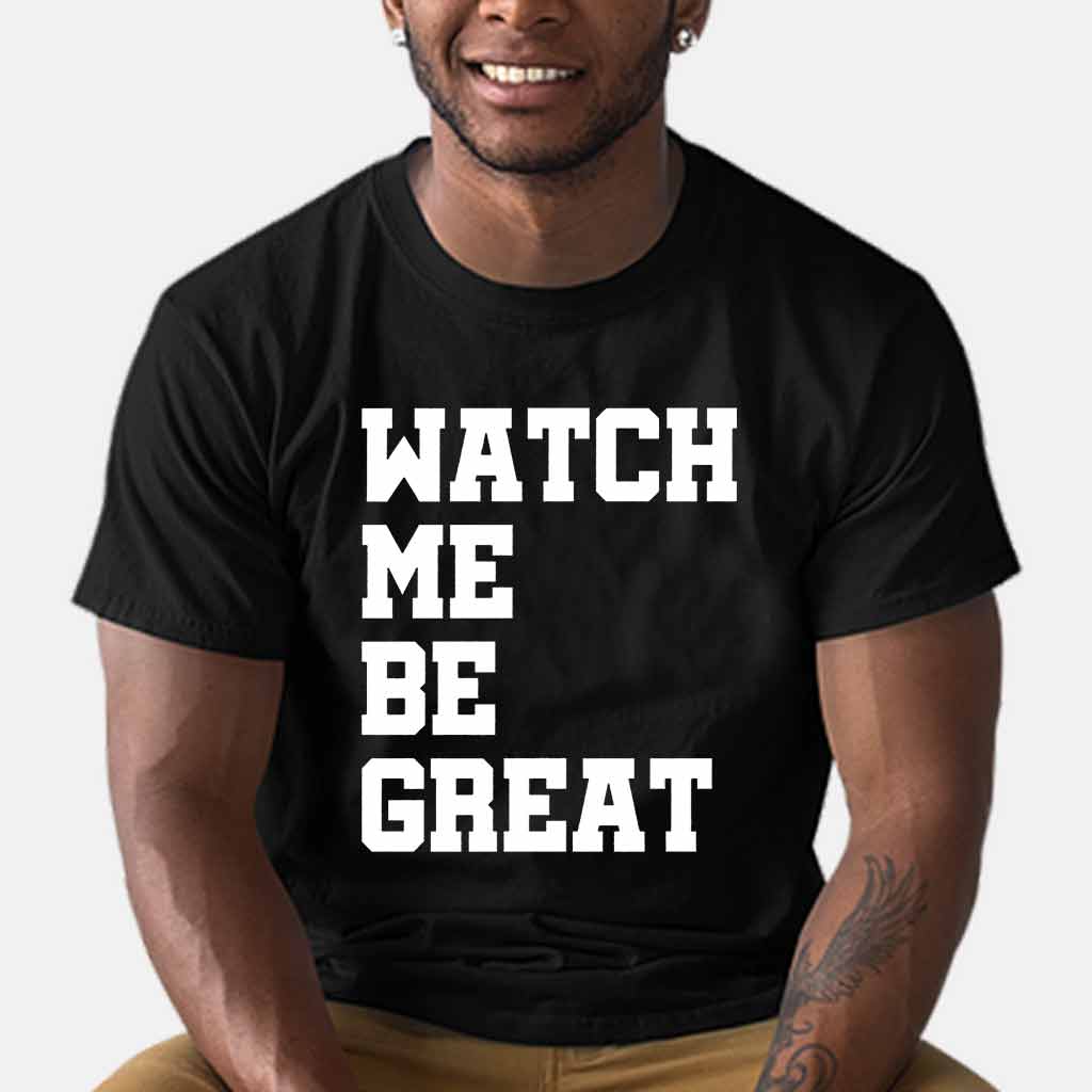 Watch Me Be Great - African American T-shirt and Hoodie 112021