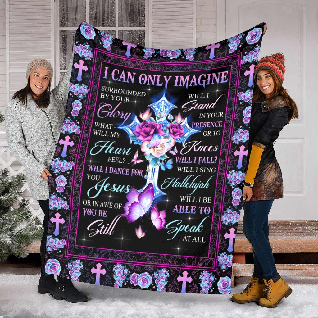 I Can Only Imagine - God Blanket