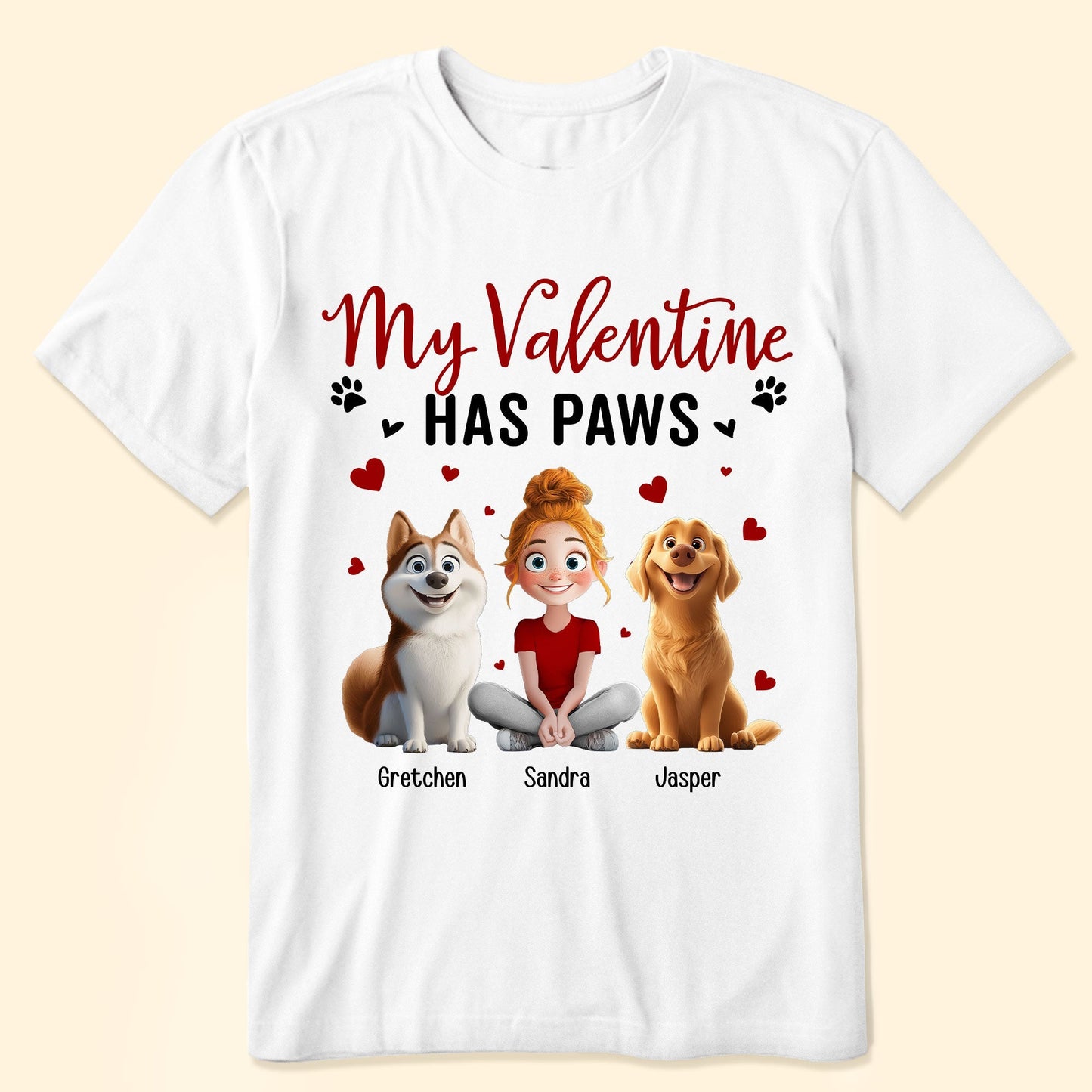 'My Valentine Has Paws' Pet-Themed Classic Tee – Valentine's Day Gift for Pet Lovers, Available as Women Tee, Hoodie, and Sweatshirt
