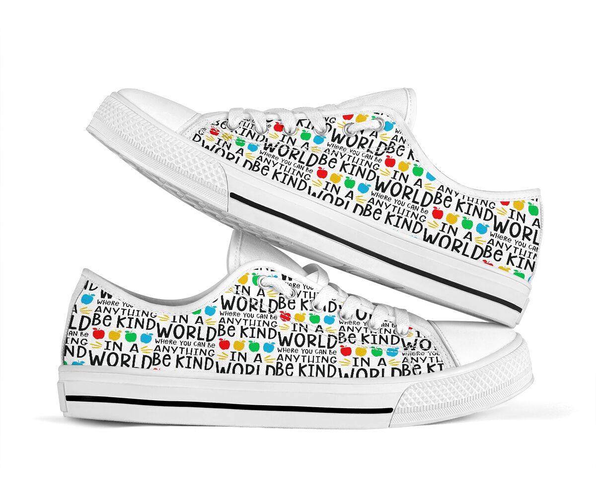 In A World Where You Can Be Anything Be Kind Teacher Low Top Shoes 0622